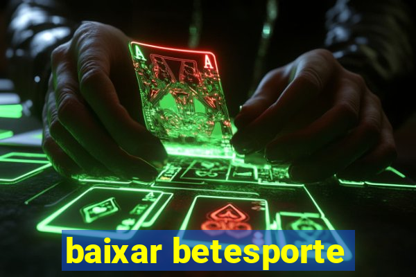 baixar betesporte